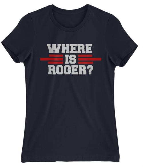 Where is Roger? Póló - Ha American Football rajongó ezeket a pólókat tuti imádni fogod!