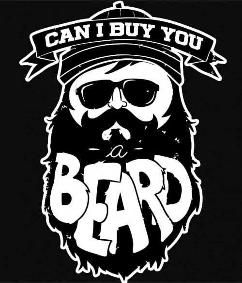 Can I buy you a beard? Szakállas Pólók, Pulóverek, Bögrék - Szakállas