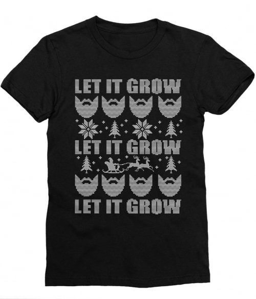 Let it grow sweater Póló - Ha Beard rajongó ezeket a pólókat tuti imádni fogod!