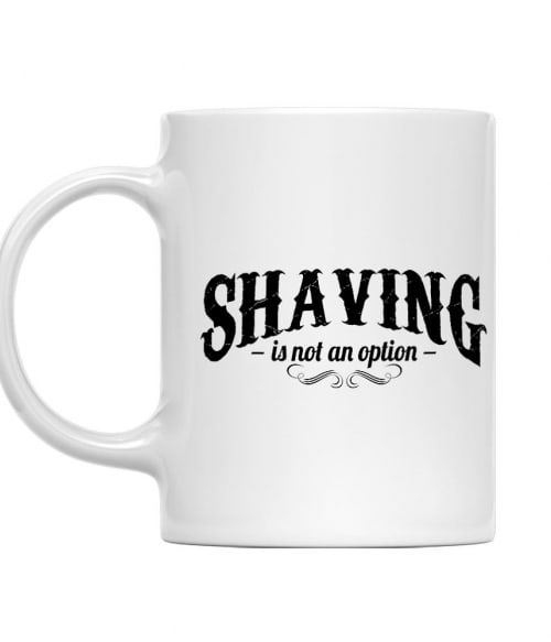 Shaving is not an option Szakállas Bögre - Szakállas