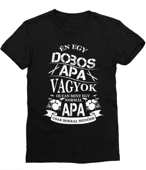 Dobos apa Póló - Ha Instrument rajongó ezeket a pólókat tuti imádni fogod!