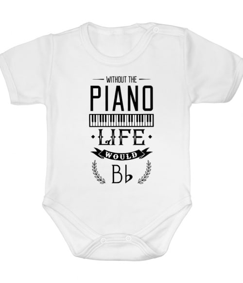 Piano life Zene Baba Body - Zene