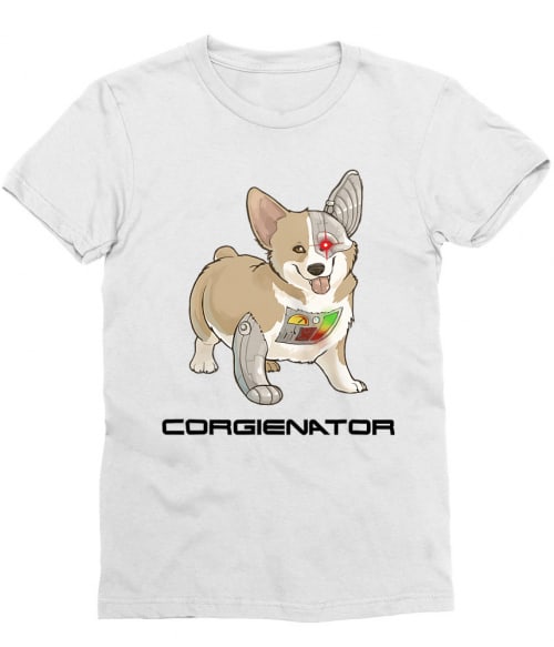 Corgienator Póló - Ha Terminator rajongó ezeket a pólókat tuti imádni fogod!