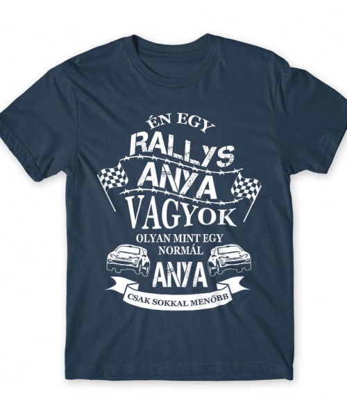Rallys Anya Póló - Ha Rally rajongó ezeket a pólókat tuti imádni fogod!