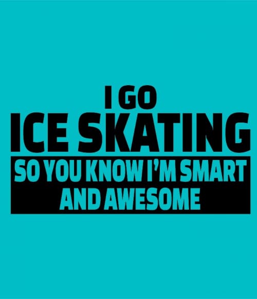 I go ice skating Jégkorcsolya Pólók, Pulóverek, Bögrék - Télisport
