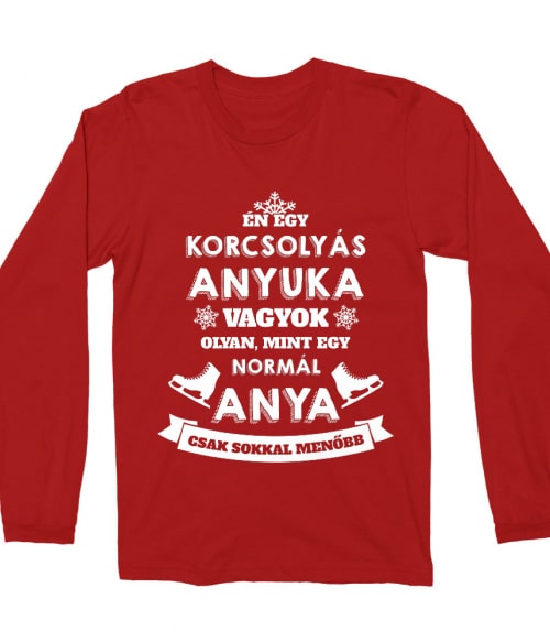Korcsolyás anya Póló - Ha Ice Skate rajongó ezeket a pólókat tuti imádni fogod!