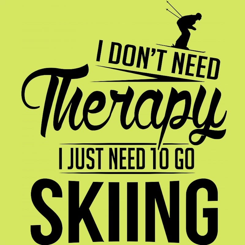 I Just Need to Go Skiing