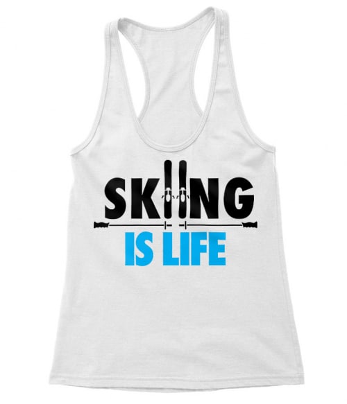 Skiing is Life Póló - Ha Ski rajongó ezeket a pólókat tuti imádni fogod!