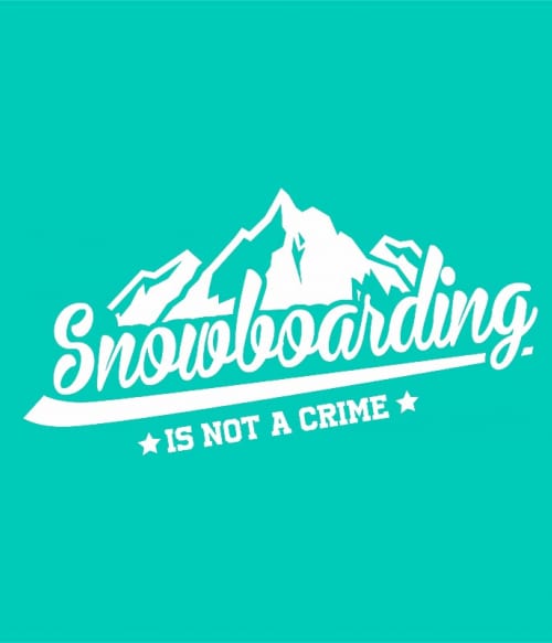Snowboarding is not a Crime Síelés Pólók, Pulóverek, Bögrék - Télisport