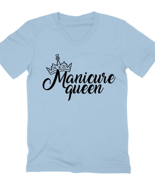 Manicure queen Póló - Ha Manicurist rajongó ezeket a pólókat tuti imádni fogod!