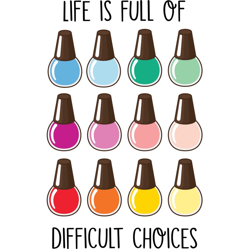 Difficult choices