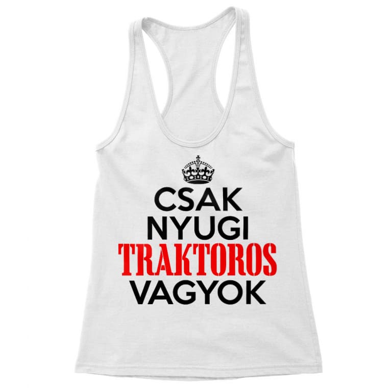 Csak nyugi, traktoros vagyok