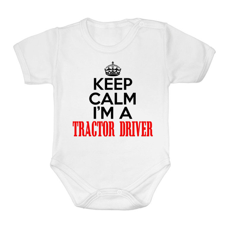 Keep calm, I'm a tractor driver