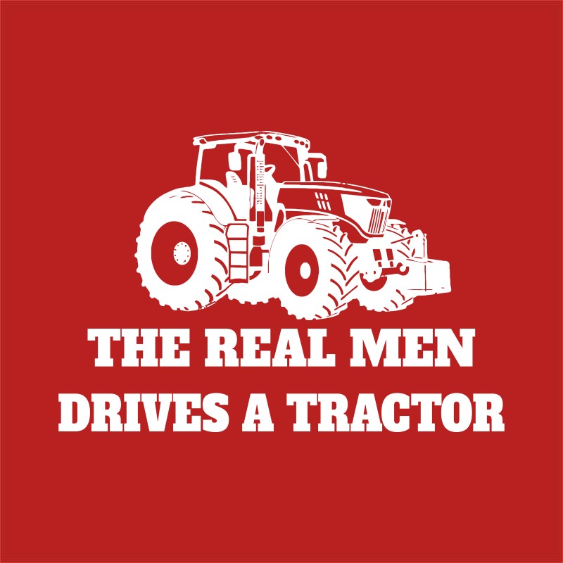 The real man drives a tractor