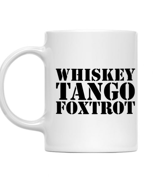 Whiskey Tango Foxtrot Állami Szervek Bögre - Munka