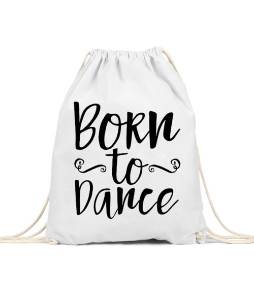 Born to dance Póló - Ha Dancing rajongó ezeket a pólókat tuti imádni fogod!