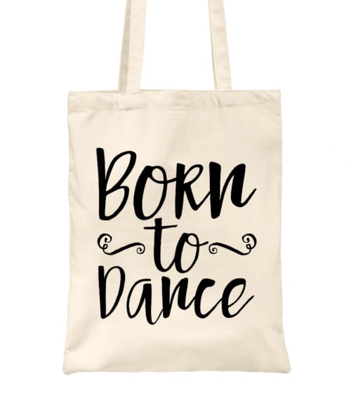 Born to dance Póló - Ha Dancing rajongó ezeket a pólókat tuti imádni fogod!