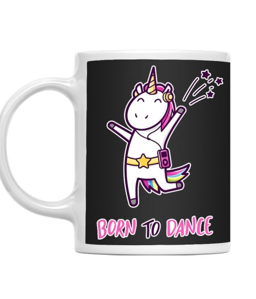 Born to dance unicorn Stílus Bögre - Táncos