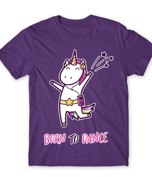 Born to dance unicorn Táncos Póló - Táncos