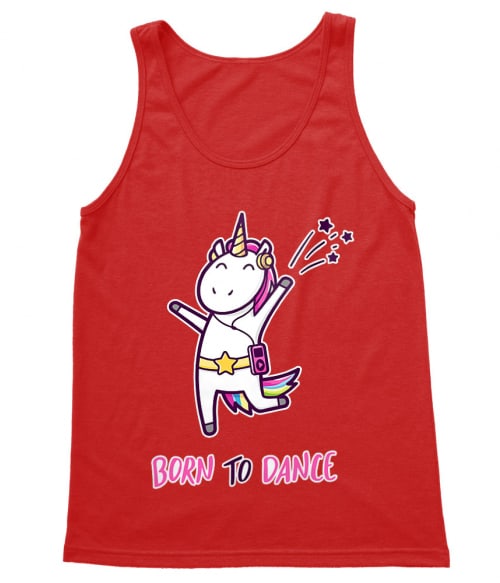 Born to dance unicorn Póló - Ha Dancing rajongó ezeket a pólókat tuti imádni fogod!