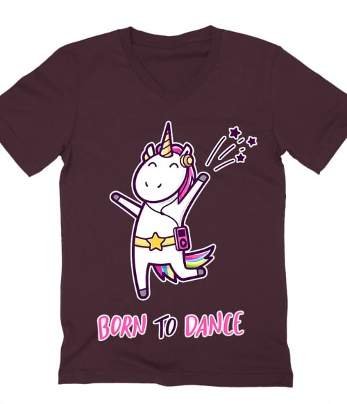 Born to dance unicorn Póló - Ha Dancing rajongó ezeket a pólókat tuti imádni fogod!