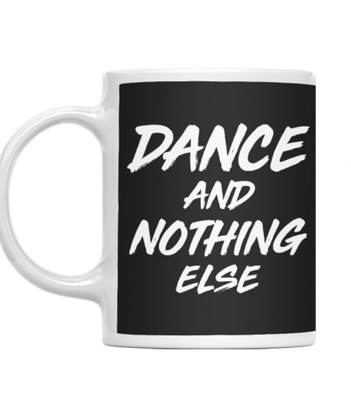 Dance and nothing else Táncos Bögre - Táncos