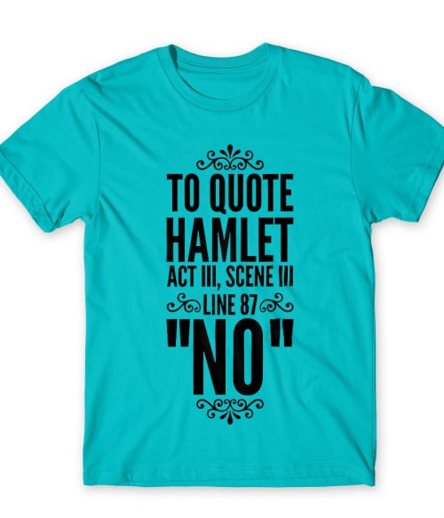 Hamlet quote Színház Póló - Színház
