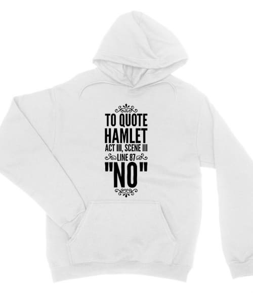 Hamlet quote Póló - Ha Theatre rajongó ezeket a pólókat tuti imádni fogod!