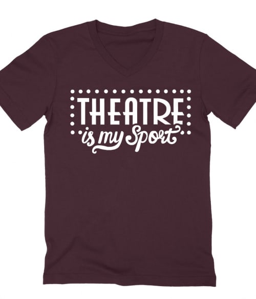 Theatre is my sport Póló - Ha Theatre rajongó ezeket a pólókat tuti imádni fogod!
