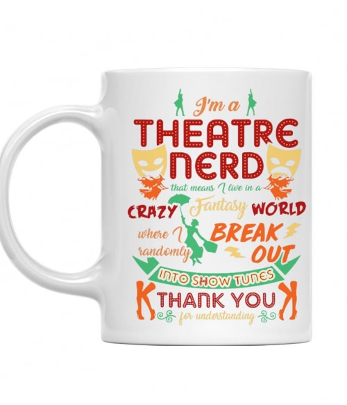Theatre nerd Póló - Ha Theatre rajongó ezeket a pólókat tuti imádni fogod!