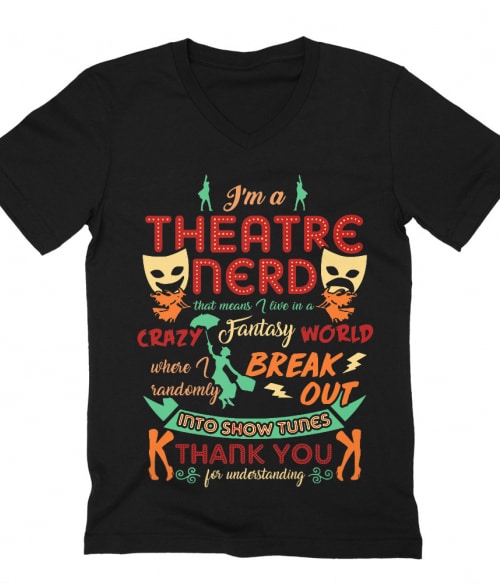 Theatre nerd Póló - Ha Theatre rajongó ezeket a pólókat tuti imádni fogod!