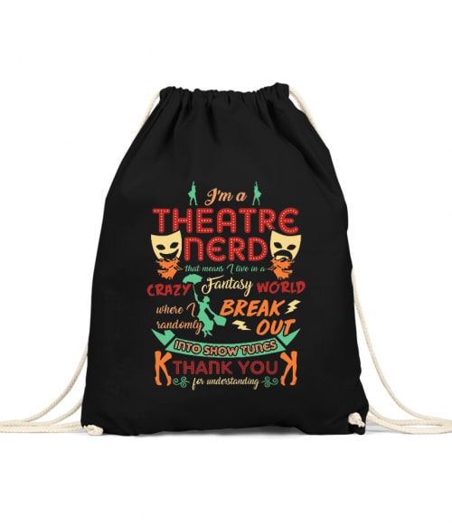 Theatre nerd Póló - Ha Theatre rajongó ezeket a pólókat tuti imádni fogod!