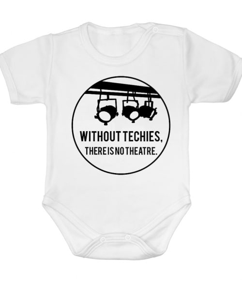 Without techies Póló - Ha Theatre rajongó ezeket a pólókat tuti imádni fogod!