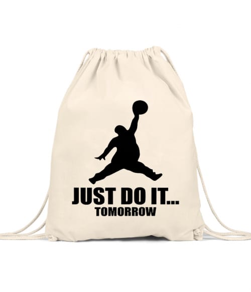 Just Do It Tomorrow Póló - Ha Brand Parody rajongó ezeket a pólókat tuti imádni fogod!