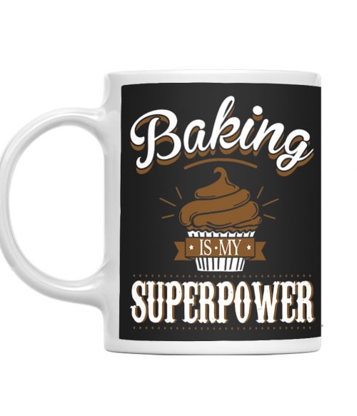 Baking is my superpower Cukrász Bögre - Munka