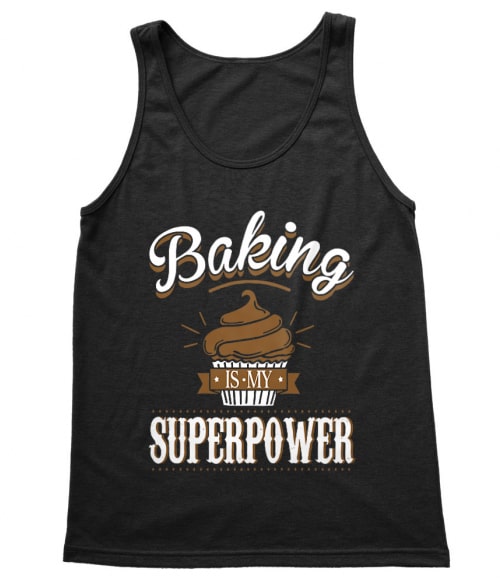 Baking is my superpower Cukrász Trikó - Munka