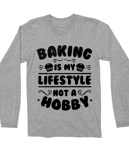Baking lifestyle Póló - Ha Confectionery rajongó ezeket a pólókat tuti imádni fogod!