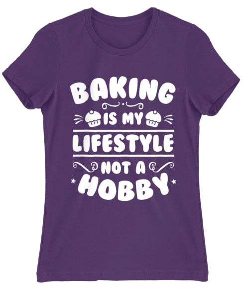 Baking lifestyle Póló - Ha Confectionery rajongó ezeket a pólókat tuti imádni fogod!