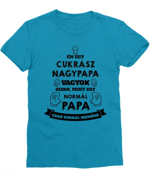 Cukrász papa Póló - Ha Confectionery rajongó ezeket a pólókat tuti imádni fogod!