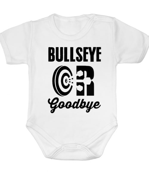 Bullseye or Goodbye Póló - Ha Darts rajongó ezeket a pólókat tuti imádni fogod!