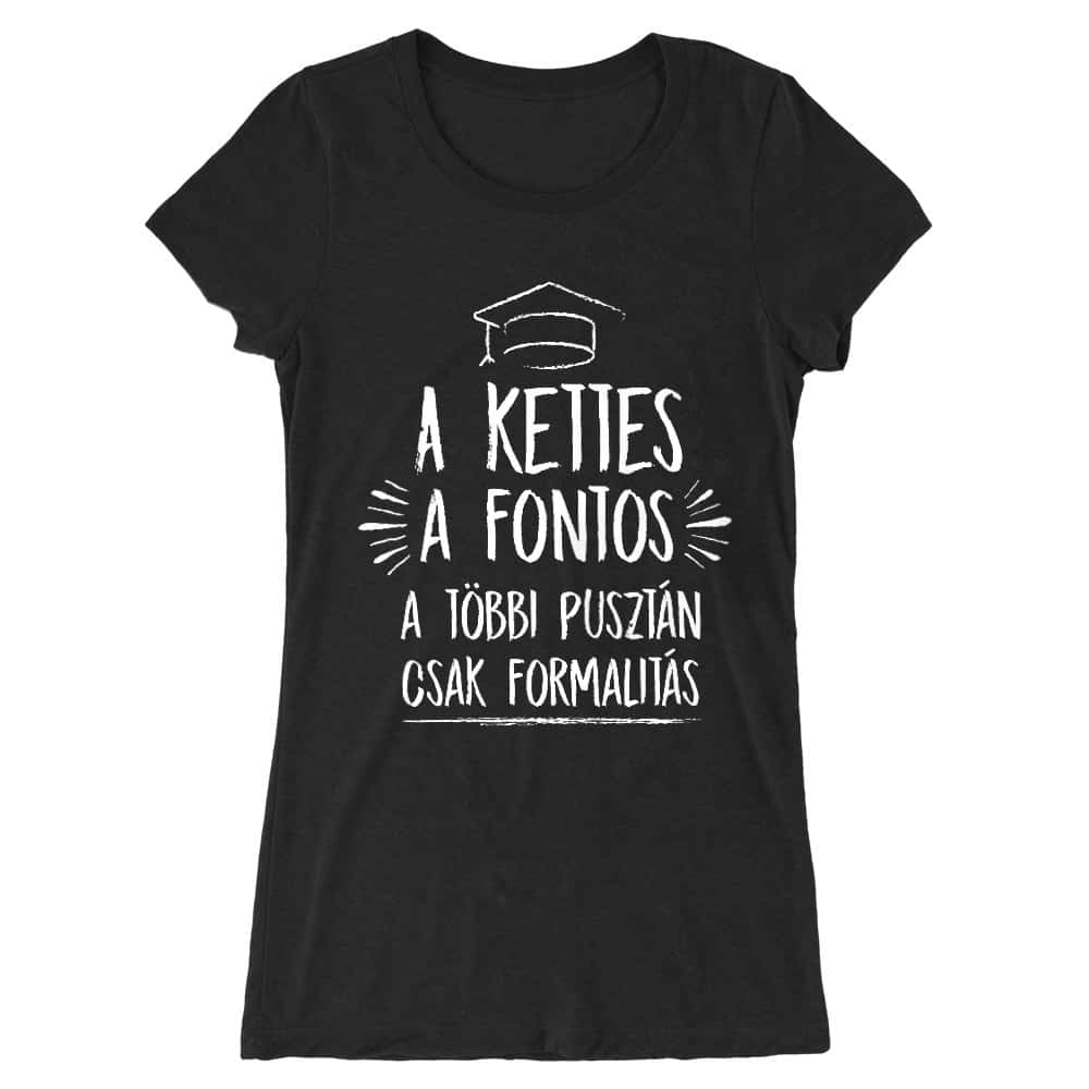 A kettes a fontos Női Hosszított Póló