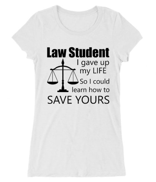 Law student Póló - Ha Study rajongó ezeket a pólókat tuti imádni fogod!