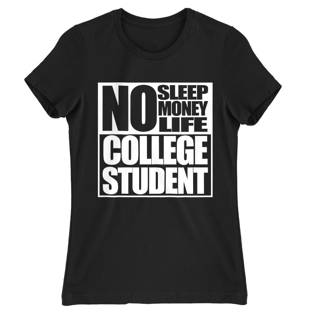 No sleep, no money, no life Női Póló