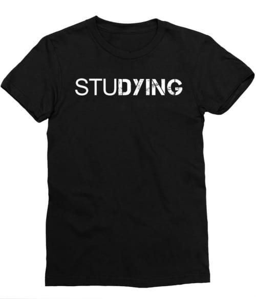 Studying Póló - Ha Study rajongó ezeket a pólókat tuti imádni fogod!