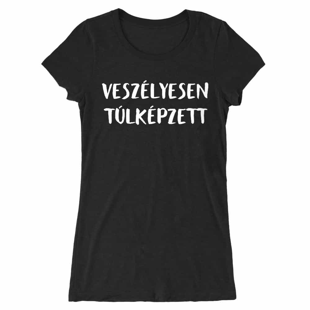 Veszelyesen túlképzett Női Hosszított Póló