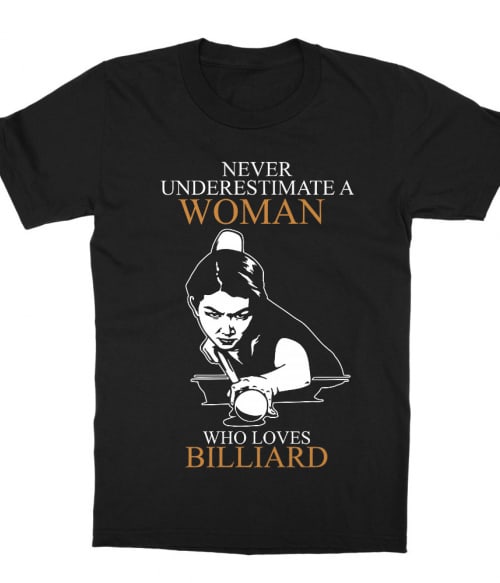 Woman who love plays billiard Póló - Ha Billiard rajongó ezeket a pólókat tuti imádni fogod!