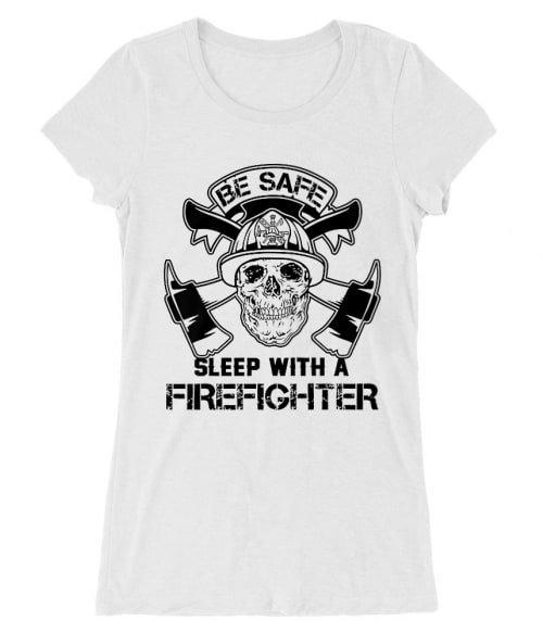 Sleep with a firefighter Póló - Ha Firefighter rajongó ezeket a pólókat tuti imádni fogod!