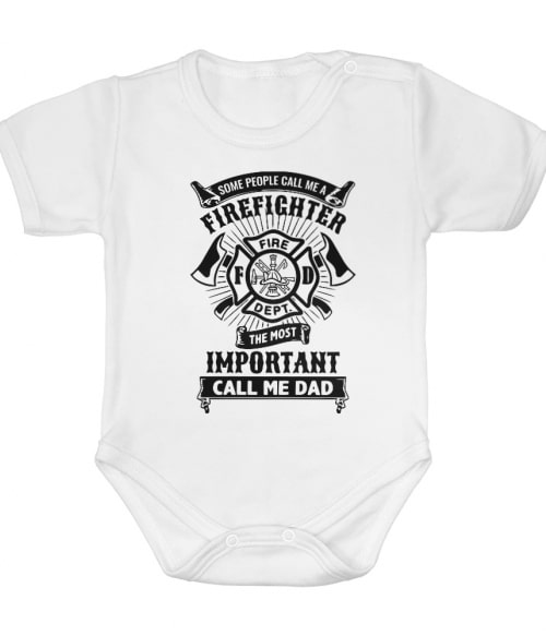 Some people call me firefighter Póló - Ha Firefighter rajongó ezeket a pólókat tuti imádni fogod!