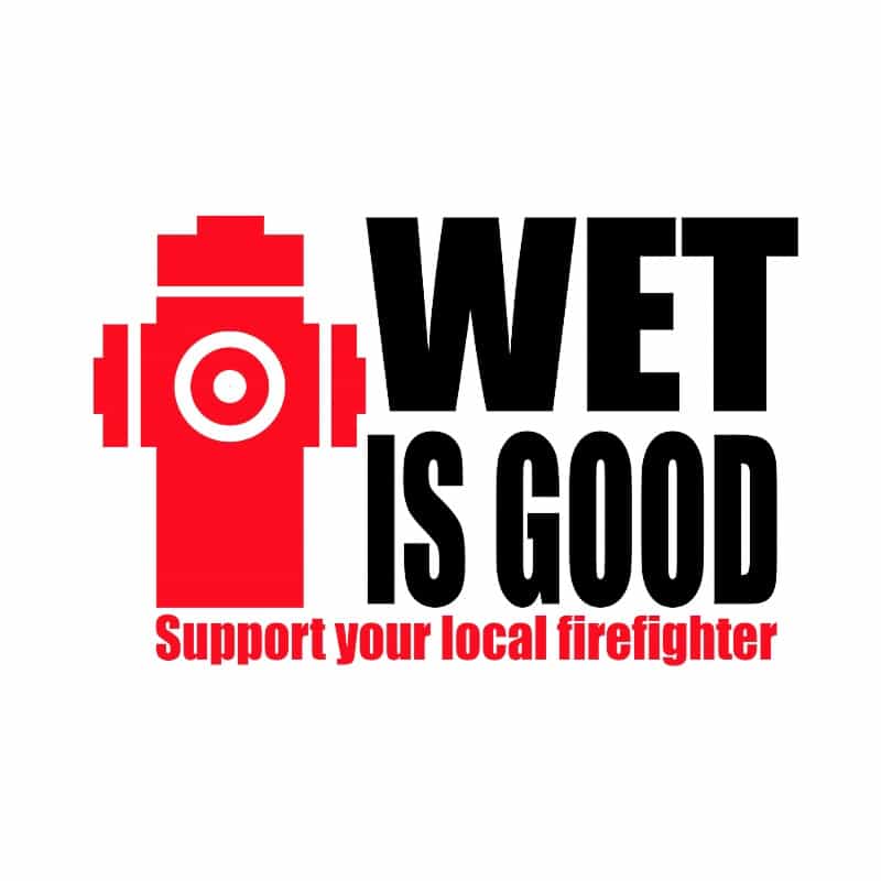 Wet is good