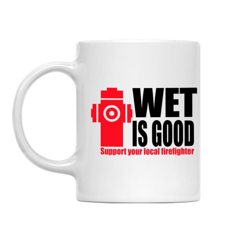 Wet is good